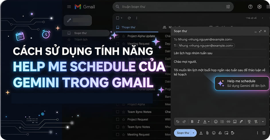 Cách sử dụng tính năng Help me schedule của Gemini trong Gmail