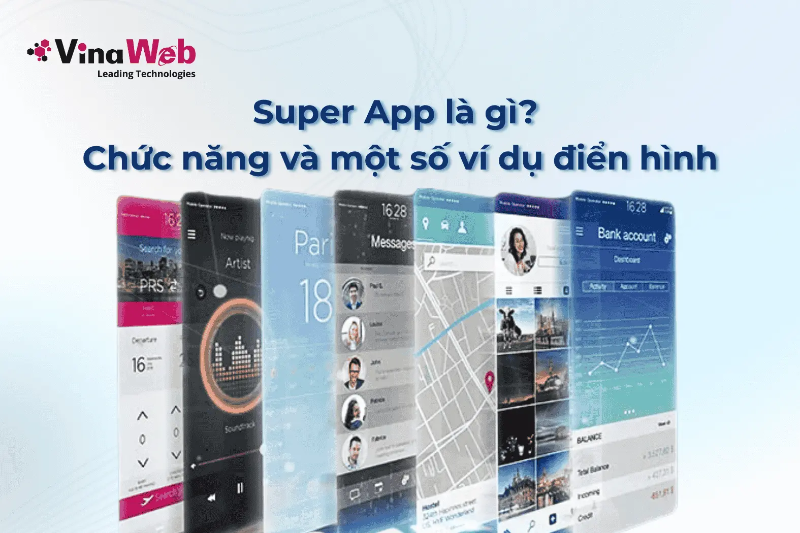 Super App là gì? Chức năng và một số ví dụ điển hình