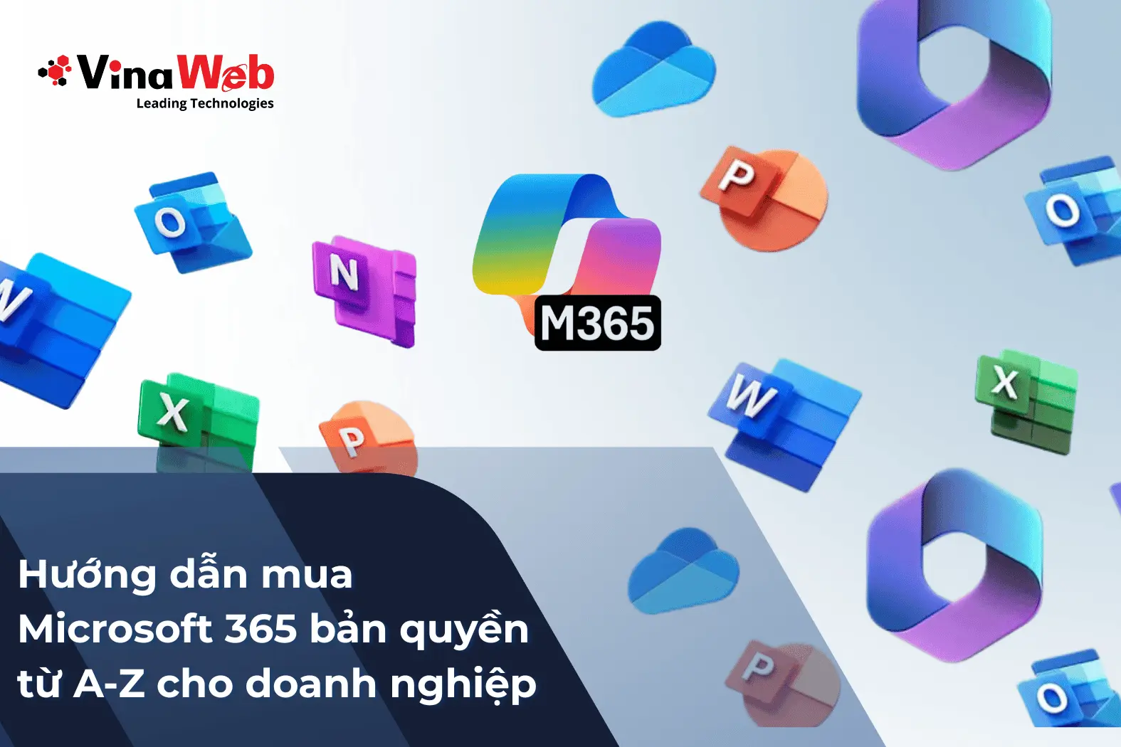 Hướng dẫn mua Microsoft 365 bản quyền từ A-Z cho doanh nghiệp