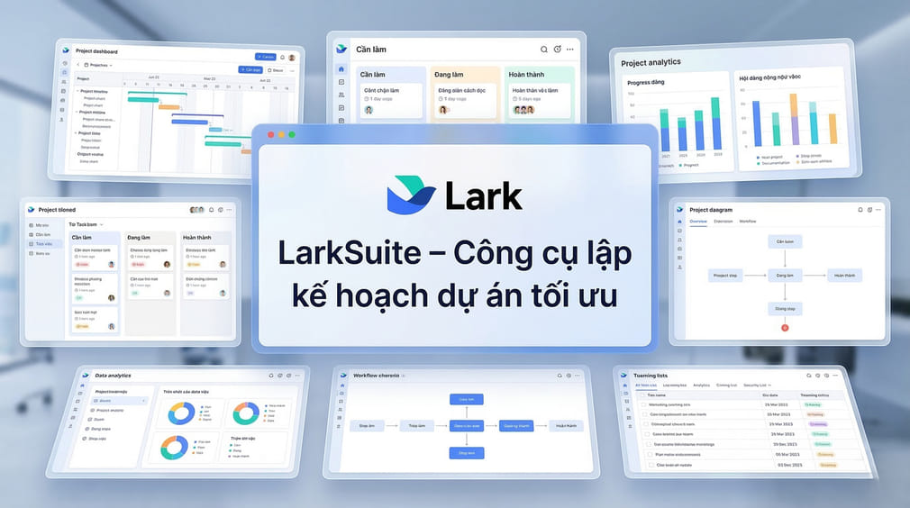 Hướng dẫn 5 bước lập kế hoạch dự án tối ưu cùng LarkSuite