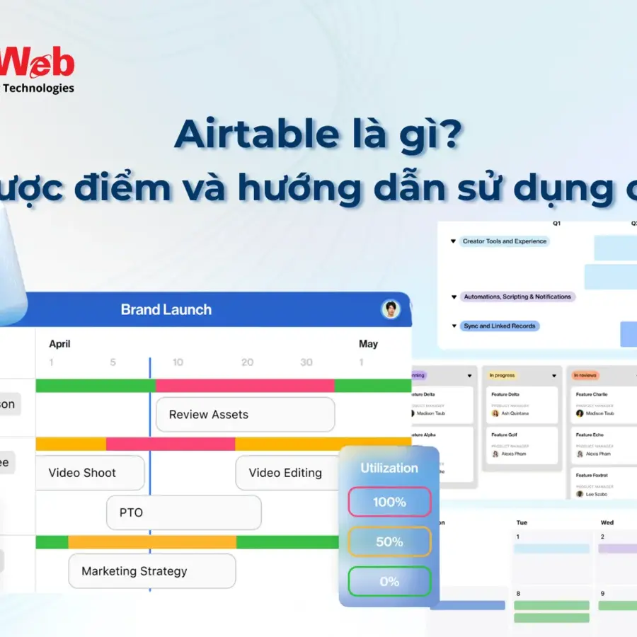 Airtable là gì? Ưu nhược điểm và hướng dẫn sử dụng chi tiết