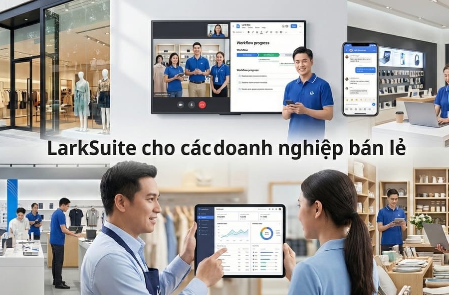 Larksuite cho các doanh nghiệp bán lẻ